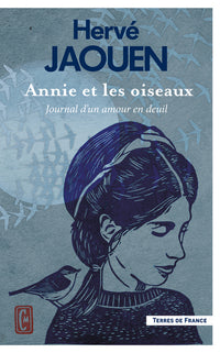 Annie et les oiseaux - Journal d'un amour en deuil
