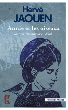 Annie et les oiseaux - Journal d'un amour en deuil