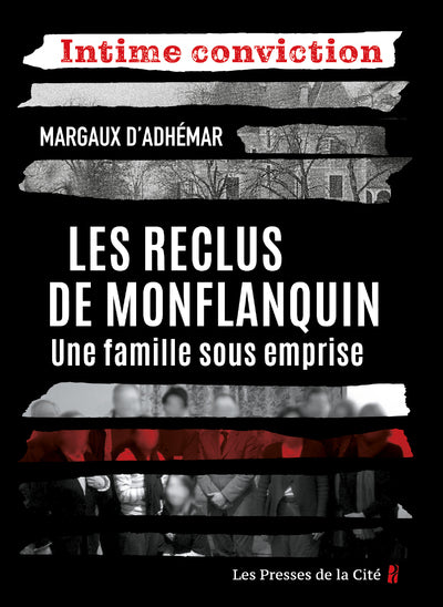 Les reclus de Monflanquin - Une famille sous emprise