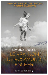 Le vrai nom de Rosamund Fischer