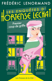 Les enquêtes d'Hortense Lechat - Premier coup de griffe