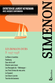 Les Romans durs 1937-1938 - volume 3
