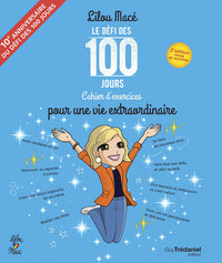 Le défi des 100 jours pour une vie extraordinaire