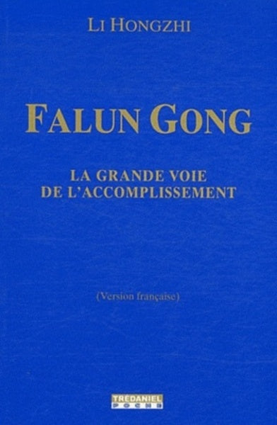 Falung Gong, la voie de l'accomplissement