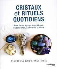 Cristaux et rituels quotidiens