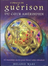 L'oracle de guérison du coeur amérindien