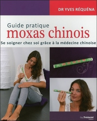 Guide pratique des moxas chinois