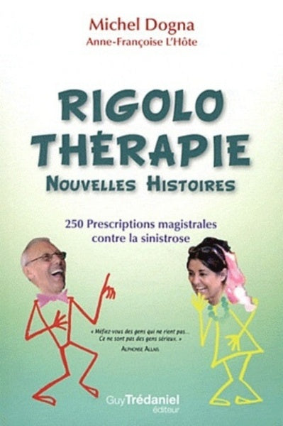 La rigolothérapie, nouvelles histoires (Tome 2)