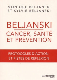 Beljanski - Cancer, santé et prévention