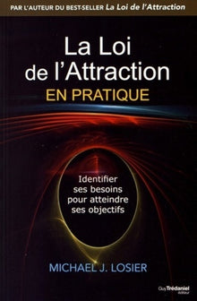La loi de l'attraction en pratique