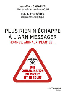 Plus rien n'échappe à l'ARN messager