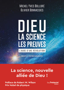 Dieu, la science, les preuves - L'aube d'une révolution