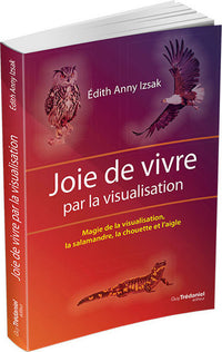 Joie de vivre par la visualisation
