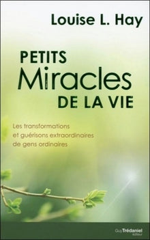 Petits miracles de la vie