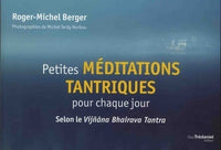 Petites méditations tantriques pour chaque jour