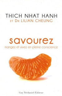 Savourez mangez et vivez en pleine conscience