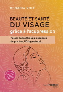 Beauté et santé du visage grâce à l'acupression