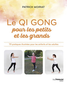 Le Qi Gong pour les petits et les grands