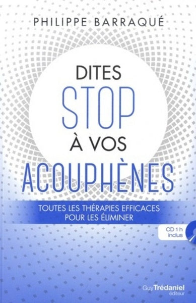 Dites stop à vos acouphènes