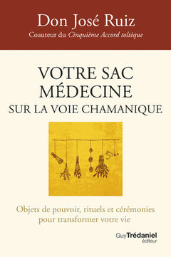 Votre sac médecine sur la voie chamanique