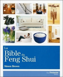 La bible du feng shui