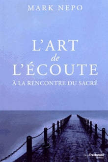 L'art de l'écoute - À la rencontre du sacré