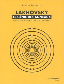 Lakhovsky - le génie des anneaux