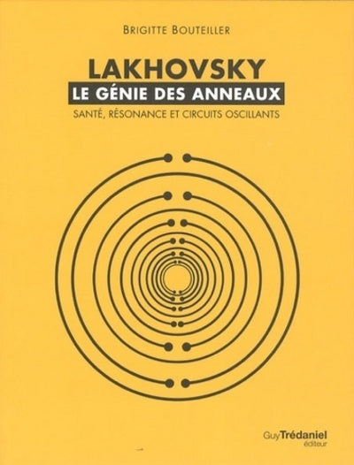 Lakhovsky - le génie des anneaux