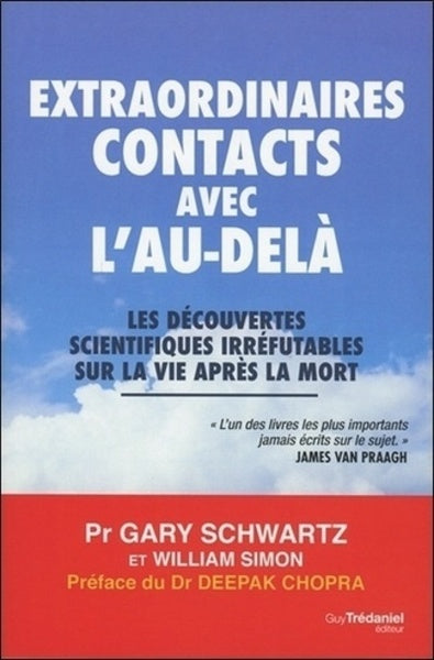 Extraordinaires contacts avec l'au-delà