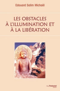 Les obstacles à l'illumination et à la libération