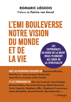 L'EMI bouleverse notre vision du monde et de la vie - Les expériences au bord de la mort nous plongent au coeur de la spiritualité