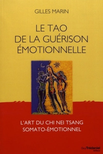 Le Tao de la guérison émotionnelle