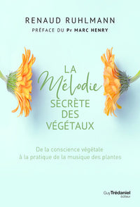 La mélodie secrète des végétaux