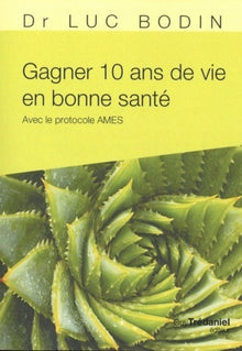 Gagner 10 ans de vie en bonne santé