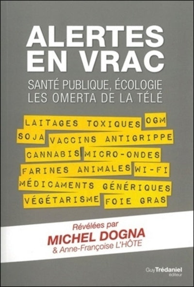 Alertes en vrac - Santé publique, écologie les omerta de la télé