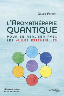 L'aromathérapie quantique
