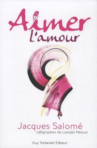 Aimer l'amour