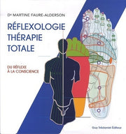 Réflexologie, thérapie totale