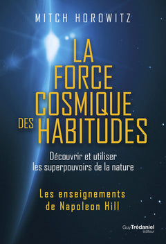 La force cosmique des habitudes