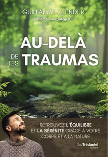 Au-delà de tes traumas