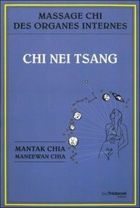 Chi nei tsang : Massage chi des organes internes