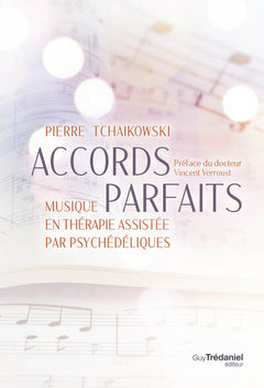 Accords parfaits - Musique en thérapie assistée par psychédéliques