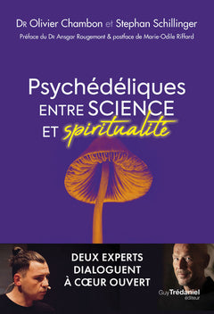 Psychédéliques entre science et spiritualité