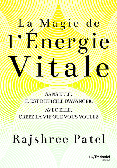La magie de l'énergie vitale