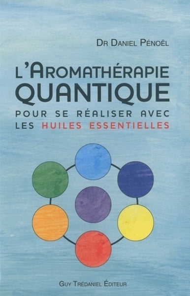 L'aromathérapie Quantique
