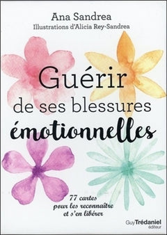 Guerir de ses blessures emotionnelles