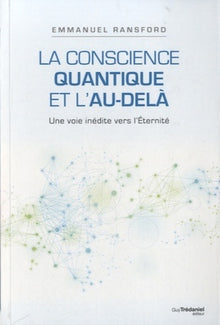 La conscience quantique et l'au-dela
