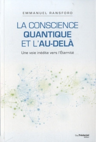 La conscience quantique et l'au-dela