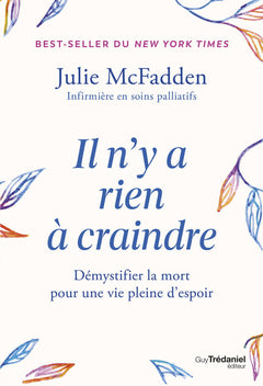 Il n'y a rien à craindre - Démystifier la mort pour une vie pleine d'espoir
