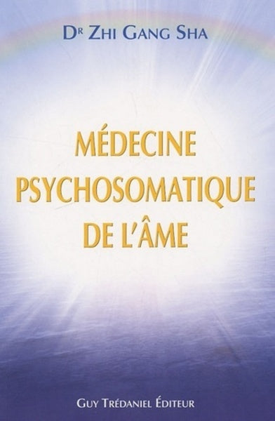 Médecine psychosomatique de l'âme